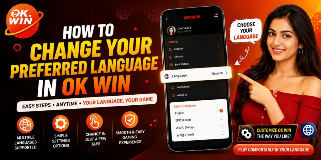 How Can You Change Your Preferred Language in OK Win?